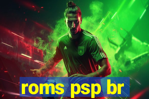roms psp br